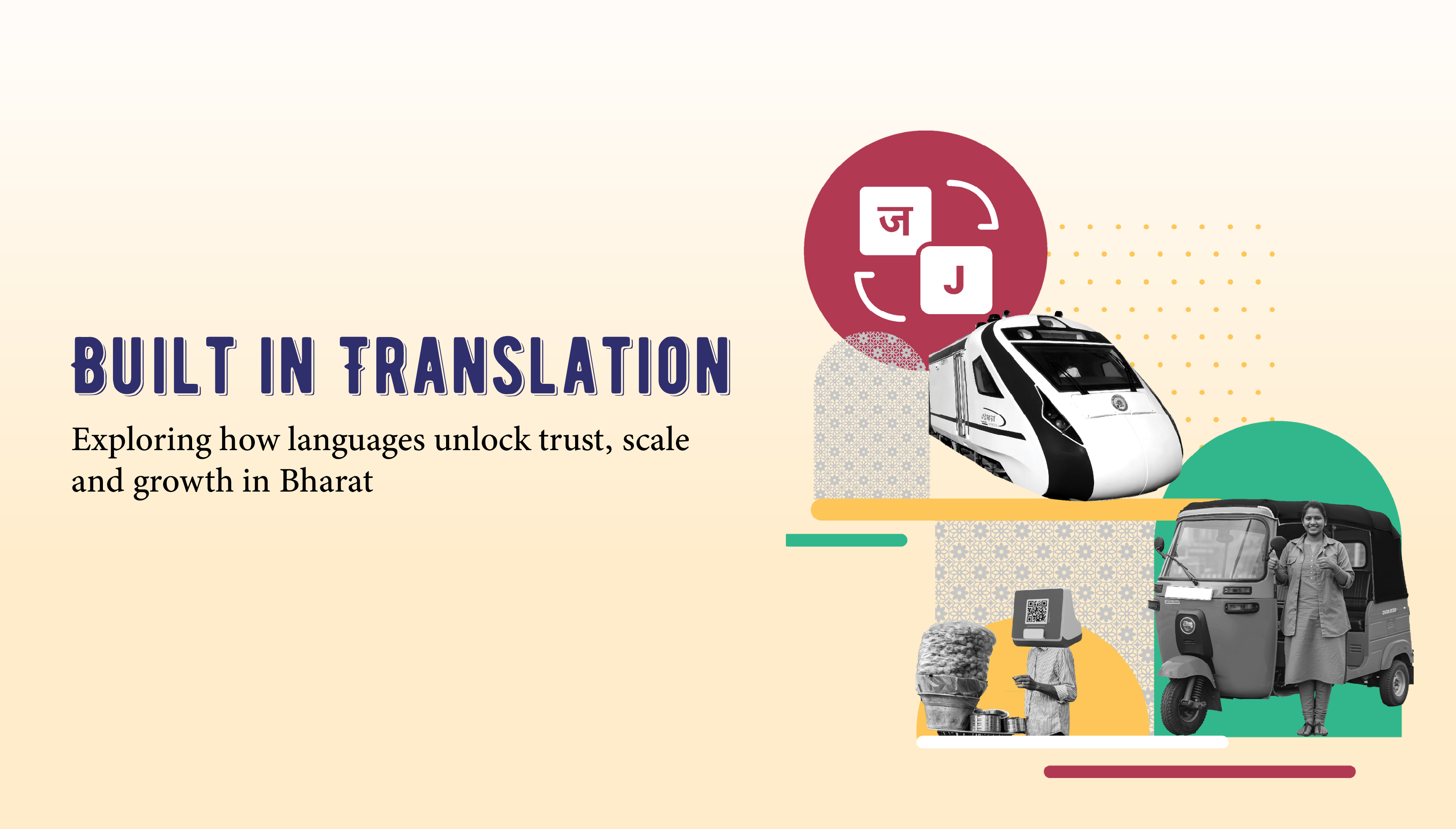 Built in Translation - Exploring how languages unlock trust, scale and growth in Bharat